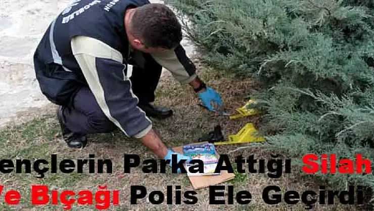 Gençlerin Parka Attığı Silah Ve Bıçağı Polis Ele Geçirdi