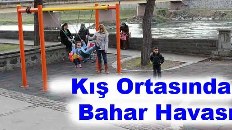 Kış ortasında bahar havası