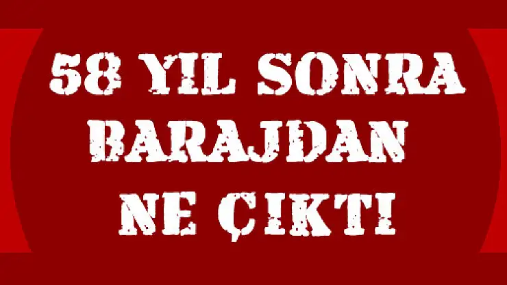 58 yıl sonra...