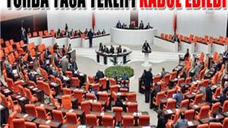 Torba Yasa Teklifi kabul edildi