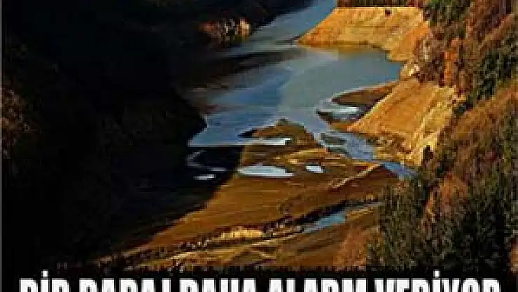 Doğancı Barajındaki su miktarı korkutuyor