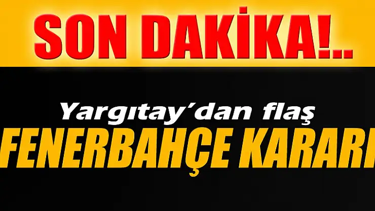 Yargıtay Şike Dosyasını Yeniden İnceleyecek