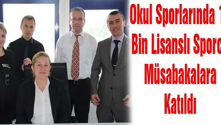 Okul Sporlarında 18 Bin Lisanslı Sporcu Müsabakalara Katıldı
