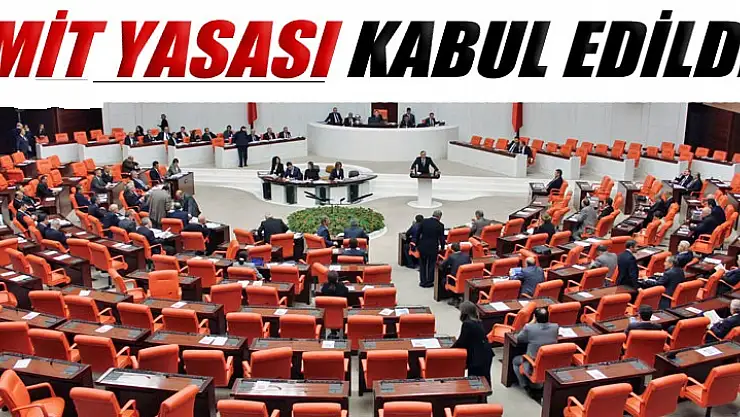 MİT Yasası kabul edildi