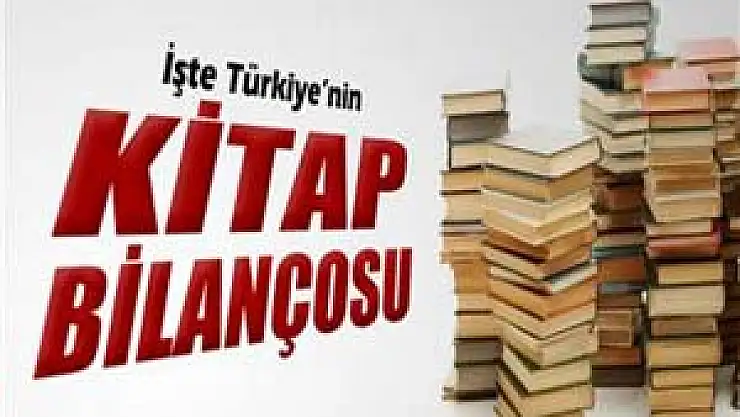 İşte Türkiye'nin 'kitap' bilançosu