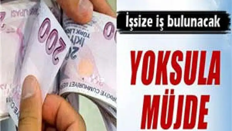 Yoksul çalışana da maaş geliyor