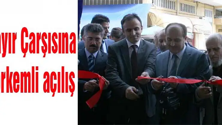 Hayır Çarşısına görkemli açılış