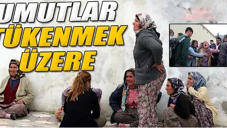 Manisa'da umutlar tükenmek üzere