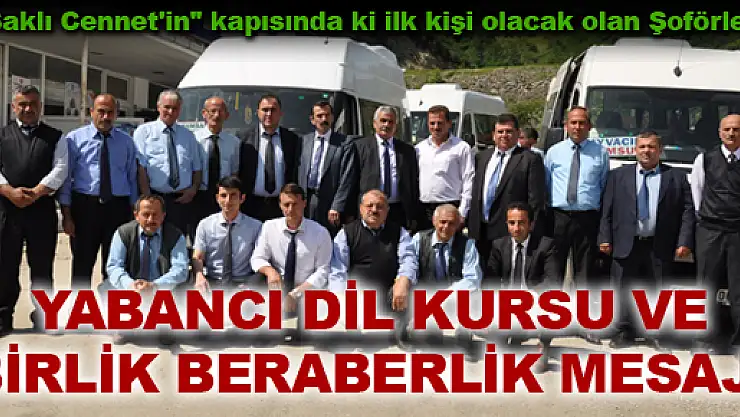 Şoförler'den YABANCI DİL KURSU VE BİRLİK BERABERLİK MESAJI