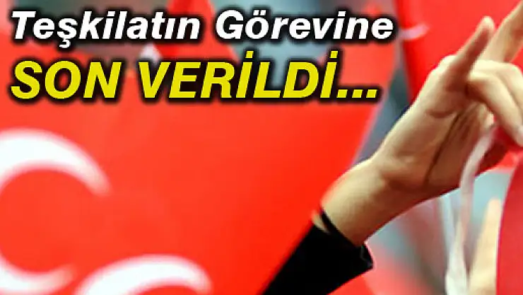 MHP İstanbul il teşkilatının görevine son verildi