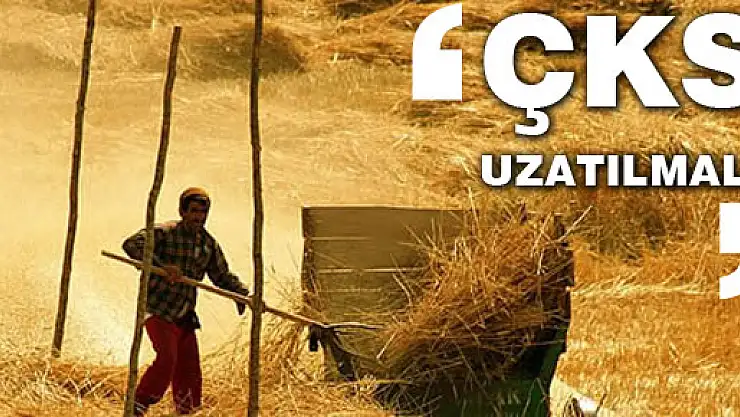 ÇKS başvuru süreleri uzatılmalı