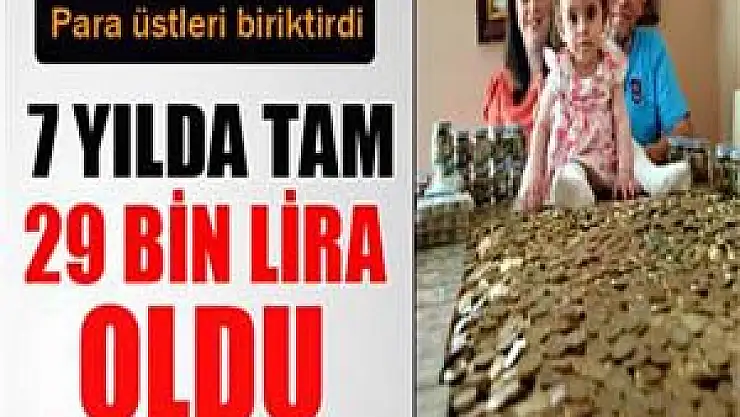 Para üstlerinden tam 29 bin lira biriktirdi