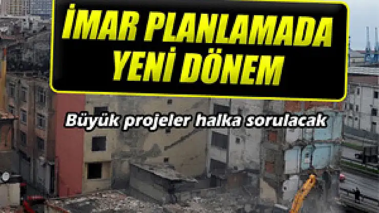 İmar planlarında büyük değişiklik