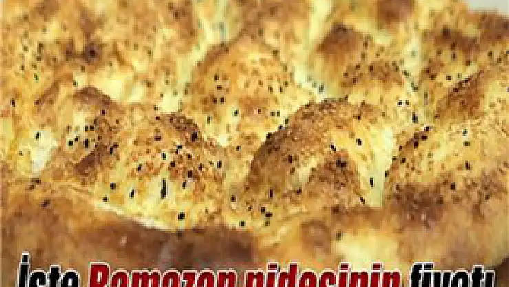 Ramazan pidesi kaç TL olacak?