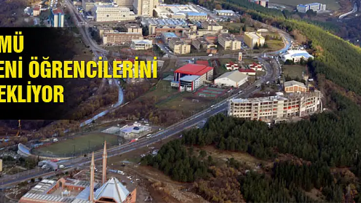 Omü Yeni Öğrencilerini Bekliyor