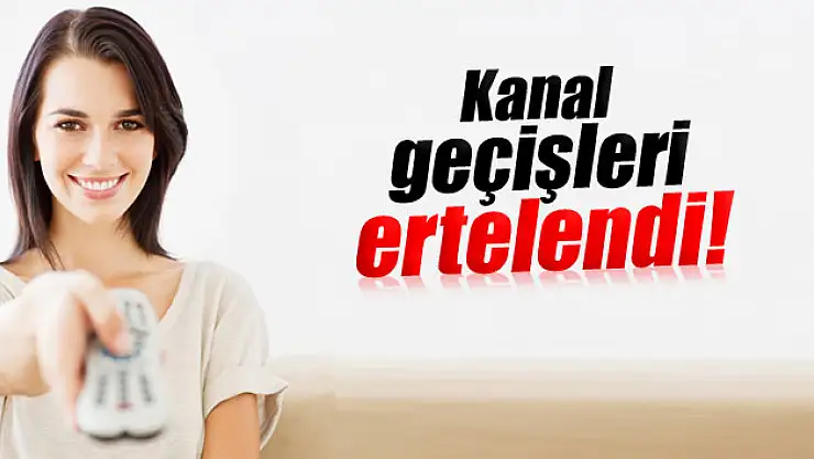 Türksat: 'TV kanal geçişleri, ileri bir tarihe ertelendi'