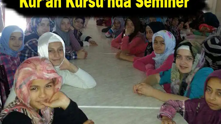 Hasbahçe Kuran Kursunda Seminer