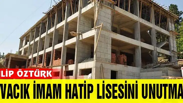 GALİP ÖZTÜRK AYVACIK İMAM HATİP LİSESİNİ UNUTMADI