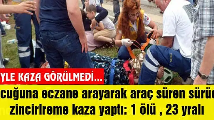 ÇARŞAMBA'DA ZİNCİRLEME TRAFİK KAZASI: 1 ÖLÜ 23 YARALI