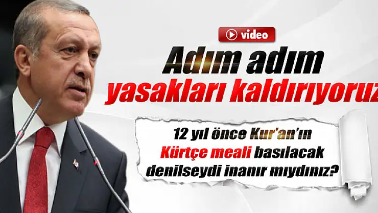 Erdoğan: 'Adım adım yasakları kaldırıyoruz'