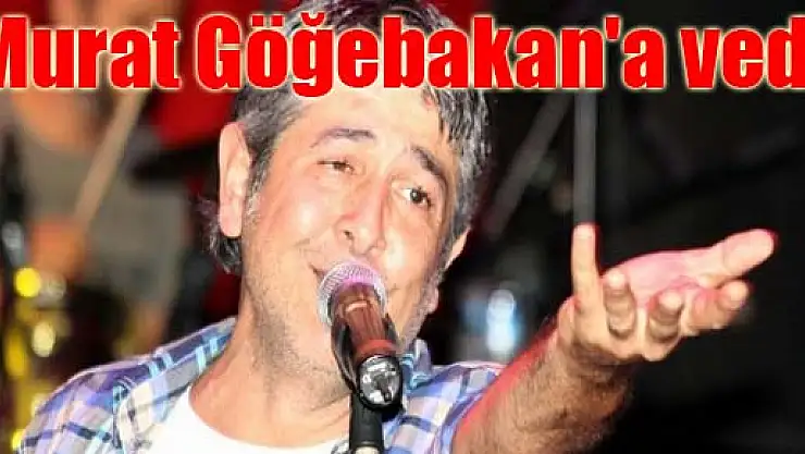 Murat Göğebakan'a veda