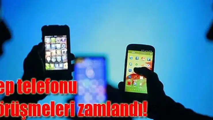 Cep telefonu görüşmeleri zamlandı!