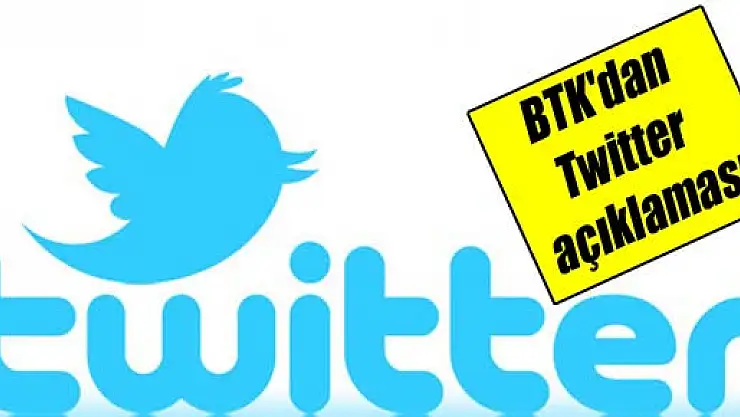 BTK'dan Twitter açıklaması
