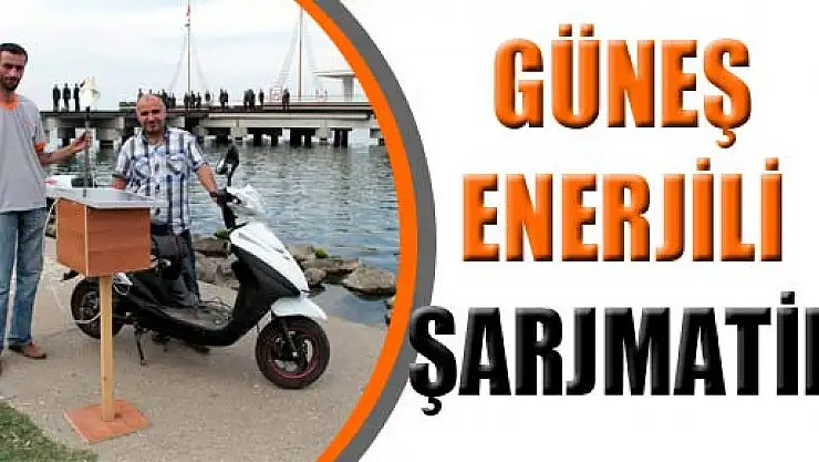 Güneş Enerjili Şarjmatik