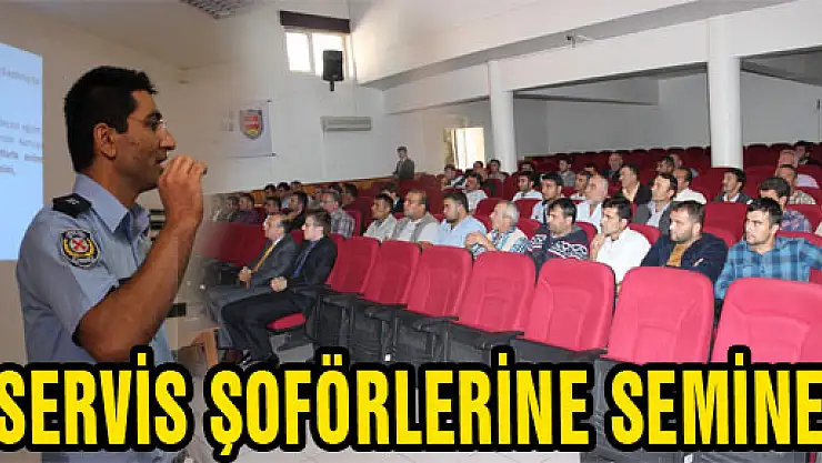 SERVİS ŞOFÖRLERİNE SEMİNER