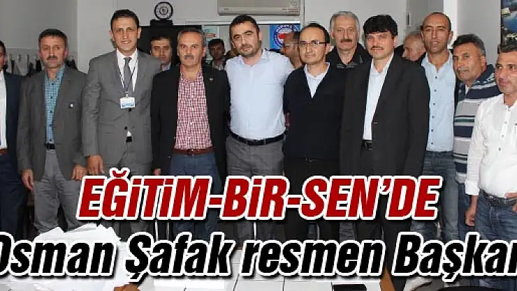Eğitim Bir-Sen' de 'Osman Şafak' resmen Başkan