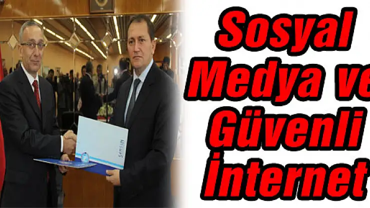 Sosyal Medya ve Güvenli İnternet
