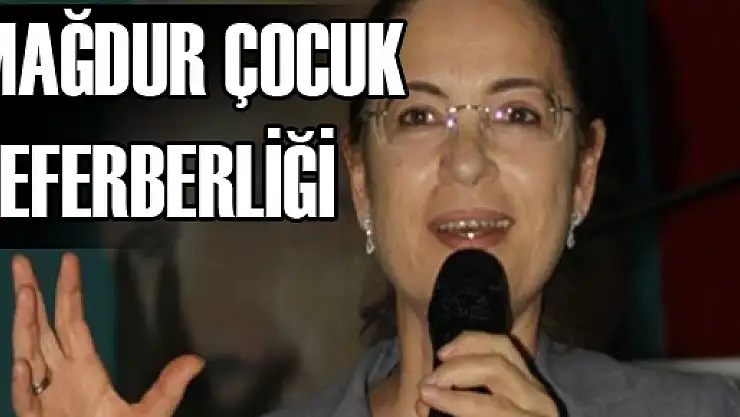 Ayşenur İslam'dan mağdur çocuk seferberliği