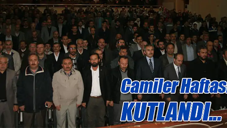 'Camiler Haftası ve Din Görevlileri' kutlandı
