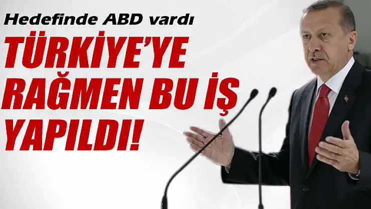 Cumhurbaşkanı Erdoğan'ın hedefinde ABD vardı