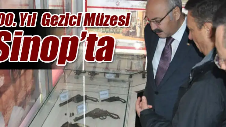100. Yıl Gezici Müzesi Sinop'ta
