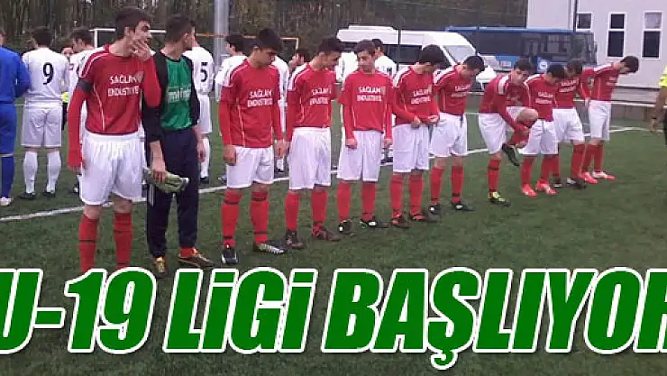 U19 Ligi Başlıyor