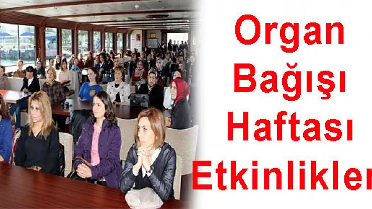 Organ Bağışı Haftası Etkinlikleri