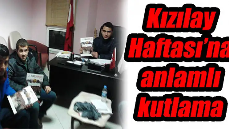 Kızılay Haftası'na anlamlı kutlama