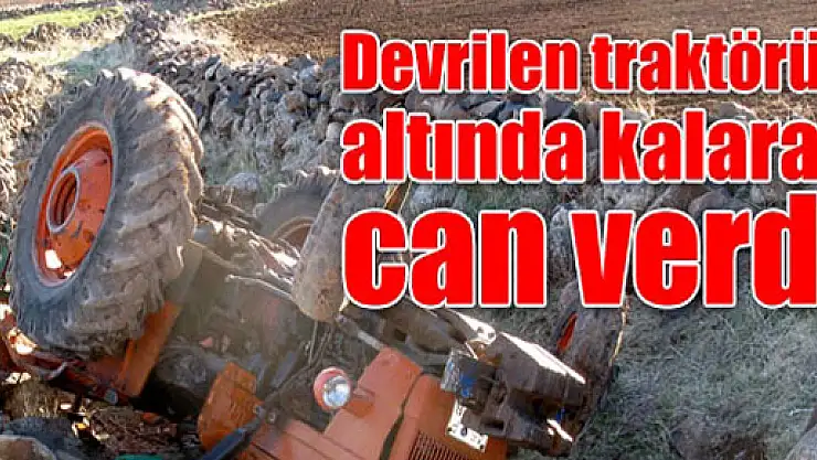 SAMSUN'DA TRAKTÖR DEVRİLDİ: 1 ÖLÜ