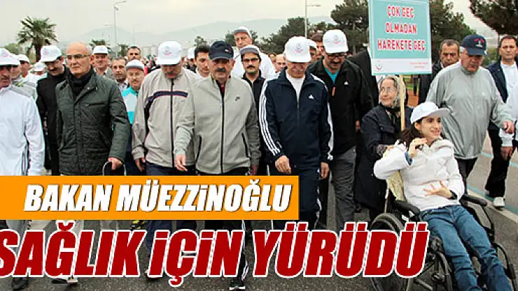 Müezzinoğlu, Sağlıklı Yaşam için yürüdü