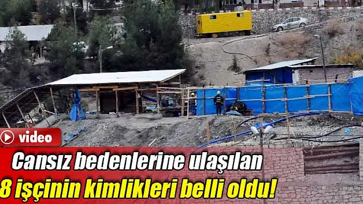 Maden Şehitlerinin kimlikleri belli oldu