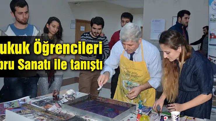 Hukuk Öğrencileri Ebru Sanatı ile tanıştı