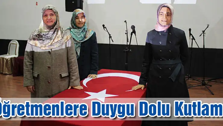 ÖĞRETMENLERE DUYGU DOLU KUTLAMA
