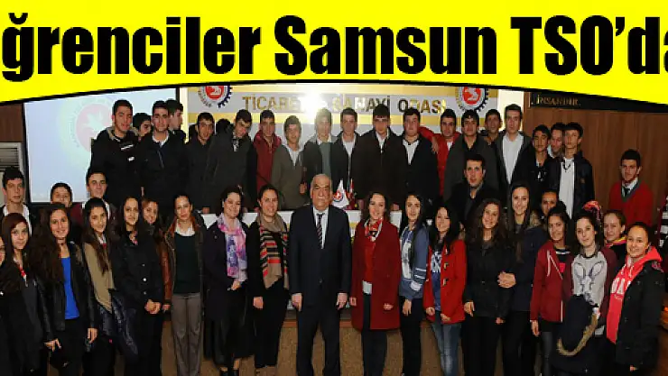 Öğrenciler Samsun TSO'da