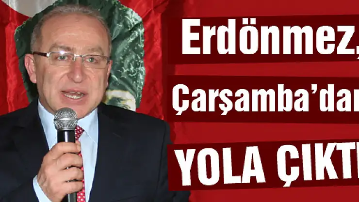 CHP'li Erdönmez Startı verdi!