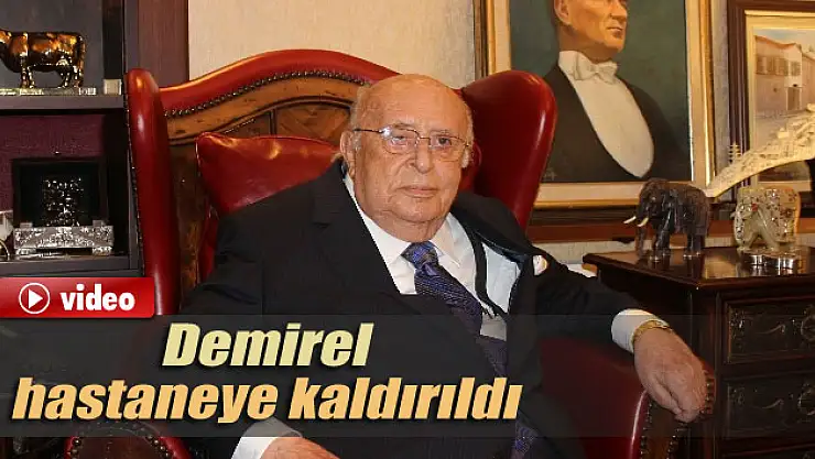 Süleyman Demirel hastaneye kaldırıldı