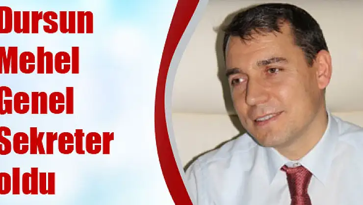 Mehel Genel Sekreter oldu