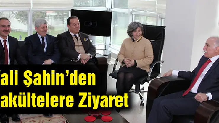 Şahin'den Çarşamba Hukuk ve İletişim Fakültelerine Ziyaret