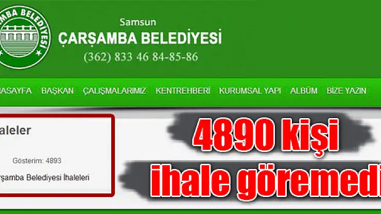 4890 kişi ihale göremedi