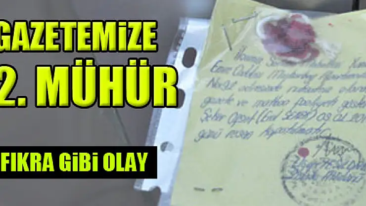 Gazetemize İkinci Mühür!